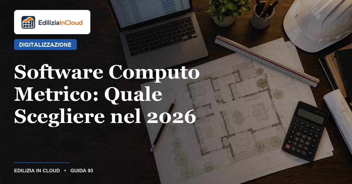 Software Computo Metrico: Quale Scegliere nel 2026
